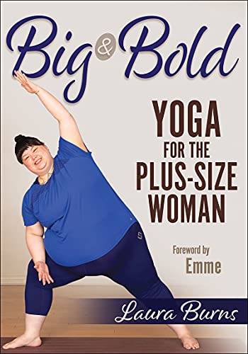 Big & Bold Yoga for the Plus-Size Woman