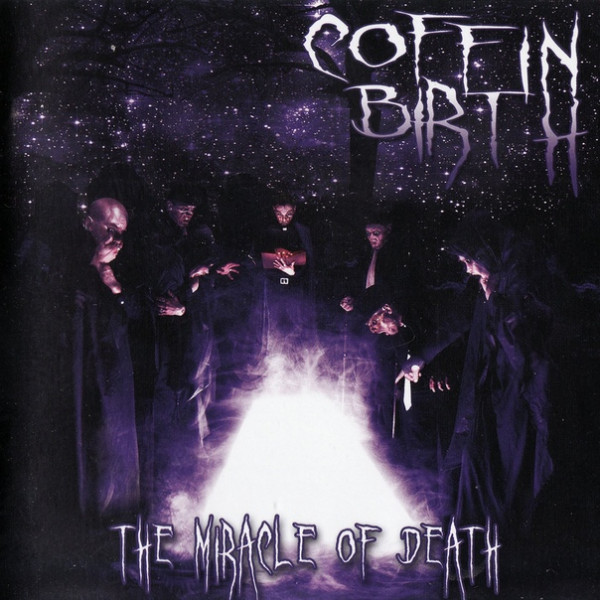 Coffin Birth - The Miracle of Death (2007) (LOSSLESS)