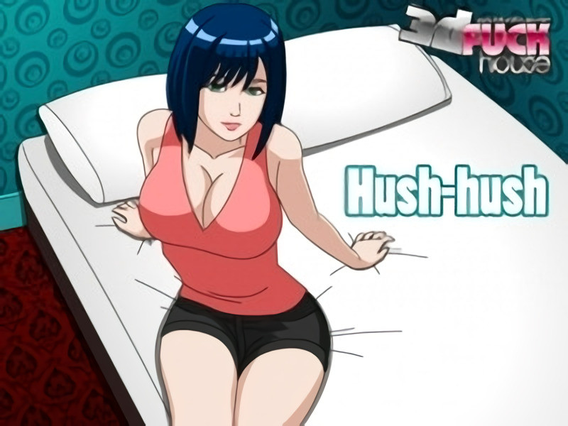 3dfuckhouse - Hush-hush Final Porn Game