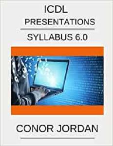 ICDL PowerPoint A step-by-step guide to Presentation Software using Microsoft PowerPoint