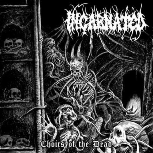 Incarnated - Choirs of the Dead (2021)