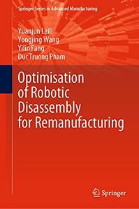 Optimisation of Robotic Disassembly for Remanufacturing