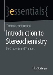 Introduction to Stereochemistry For Students and Trainees