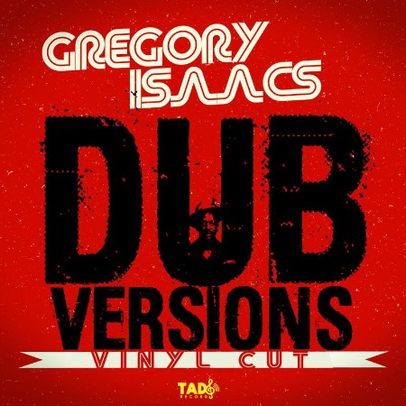 Gregory Isaacs - Gregory Isaacs Dub Versions  Vinyl Cut (2021) 