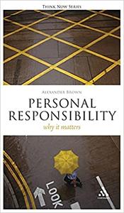 Personal Responsibility Why It Matters