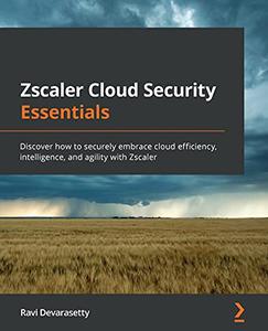 Zscaler Cloud Security Essentials Discover how to securely embrace cloud efficiency, intelligence