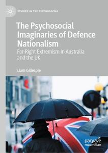 The Psychosocial Imaginaries of Defence Nationalism Far-Right Extremism in Australia and the UK