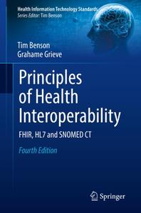 Principles of Health Interoperability FHIR, HL7 and SNOMED CT