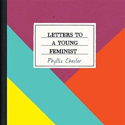 Letters to a Young Feminist (Audiobook)