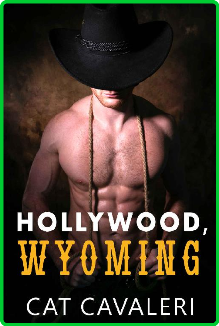 Hollywood, Wyoming - Cat Cavaleri