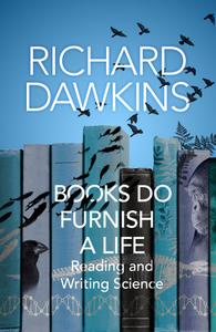 Books do Furnish a Life An electrifying celebration of science writing