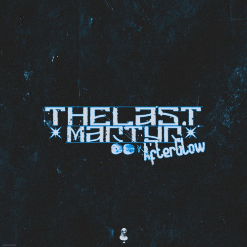The Last Martyr - Afterglow [Single] (2021)