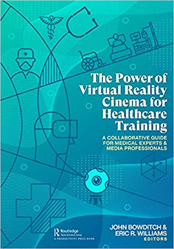 The Power of Virtual Reality Cinema for Healthcare Training A Collaborative Guide for Medical Experts and Media Professionals