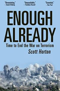 Enough Already Time to End the War on Terrorism