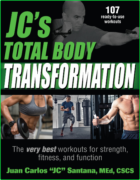 Total Body Transformation The Very Best Workouts For Strength Fitness And Function