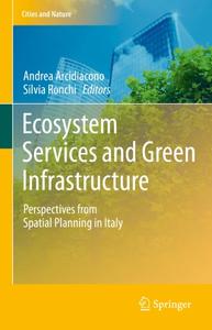 Ecosystem Services and Green Infrastructure Perspectives from Spatial Planning in Italy