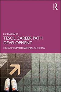 TESOL Career Path Development Creating Professional Success