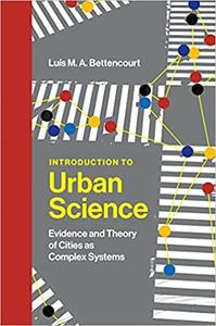 Introduction to Urban Science Evidence and Theory of Cities as Complex Systems