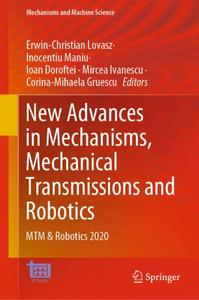 New Advances in Mechanisms, Mechanical Transmissions and Robotics MTM & Robotics 2020