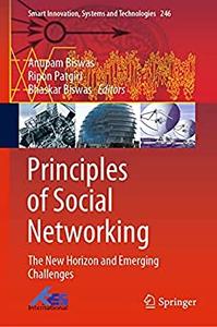 Principles of Social Networking The New Horizon and Emerging Challenges