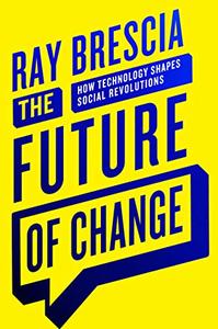The Future of Change How Technology Shapes Social Revolutions