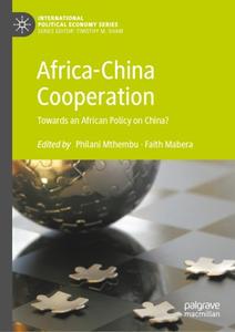 Africa-China Cooperation Towards an African Policy on China