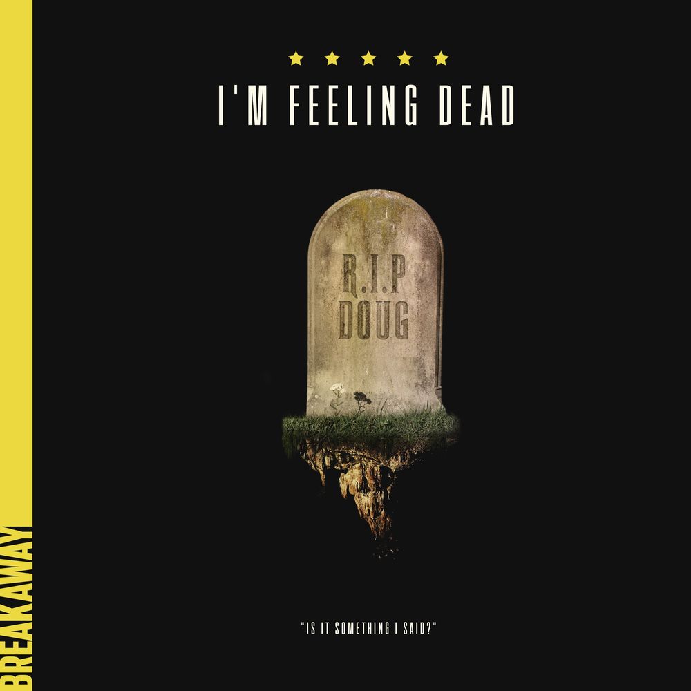 Breakaway - I'm Feeling Dead [Single] (2021)