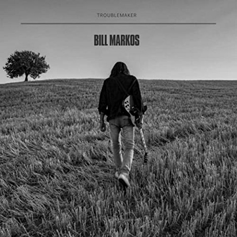 Bill Markos - Troublemaker (2021)