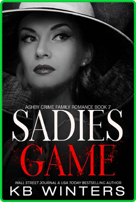 Sadies Game (Ashby Crime Family - KB Winters