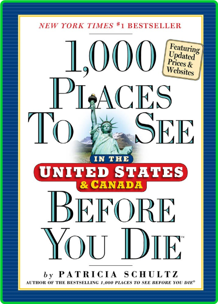 1000 Places To See In The United States And Canada Before You Die 52bc1fd17d32643b6e3a143ffa826031