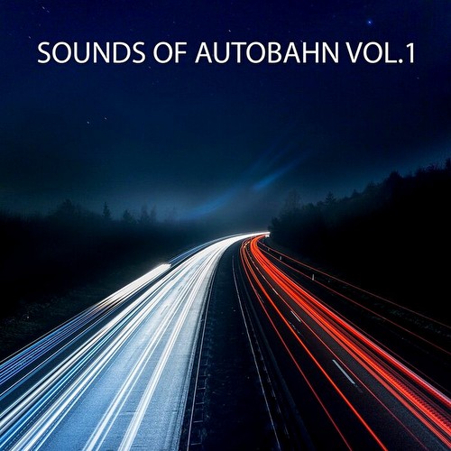 VA - Sounds Of Autobahn Vol 1 (2021)