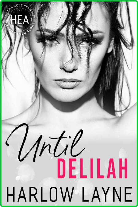 Until Delilah - Harlow Layne