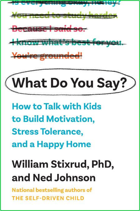 What Do You Say by William Stixrud