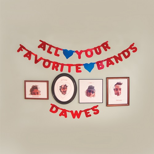Dawes - All Your Favorite Bands (2015)