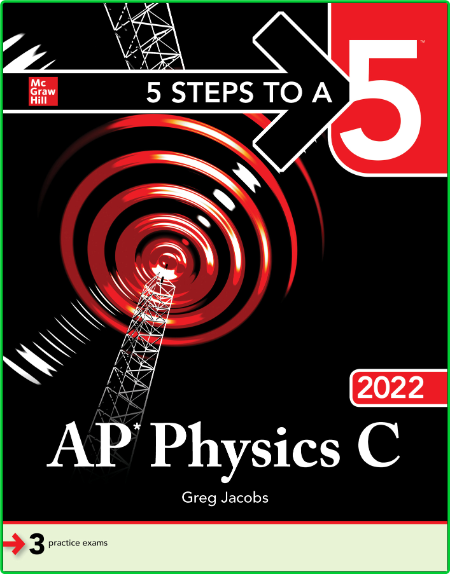 5 Steps to a 5 AP Physics C 2022 9b1ed5aef7786b0b970d88df67572ef5