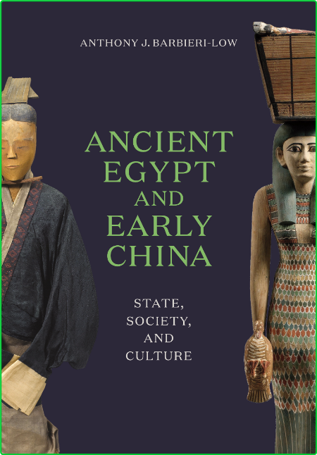 Ancient Egypt and Early China - State, Society, and Culture
