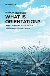 What is Orientation A Philosophical Investigation