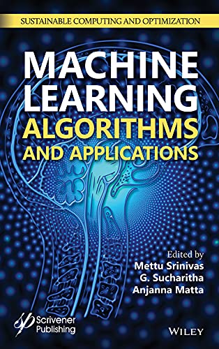 Machine Learning Algorithms and Applications Theory and Applications