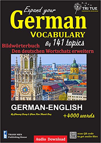 Expand your German vocabulary by 141 topics over 4000 common words German - English (2022 edition)