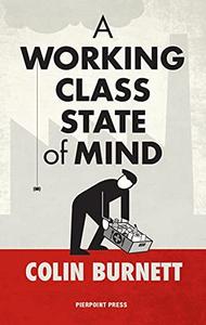 A Working Class State of Mind