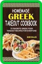 Homemade Greek Takeout Cookbook - 75 Favorite Greek Food Takeout Recipes For Everyone