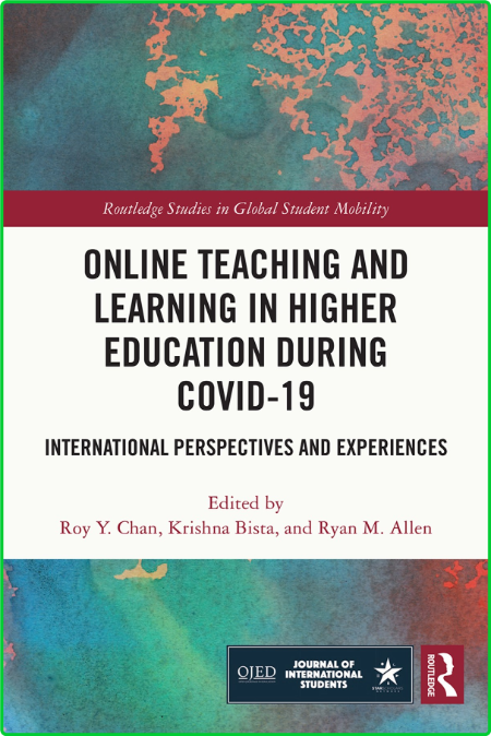 Online Teaching and Learning in Higher Education during COVID-19 - International P...