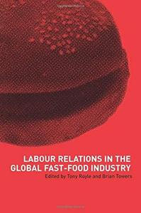 Labour Relations in the Global Fast Food Industry