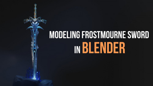 Artstation - Frostmourne Sword Full Process + Files by CG Sphere