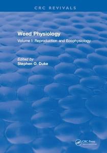 Weed Physiology Volume I Reproduction and Ecophysiology