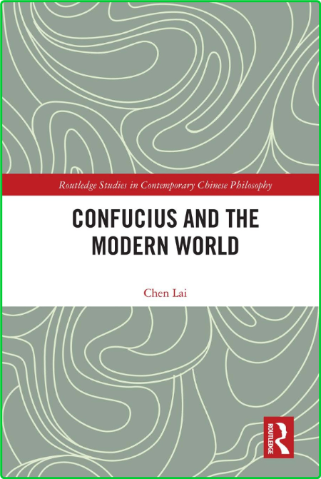 Confucius and the Modern World Db4c081f5b6ecba3b272c3cbb839ad33