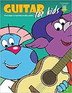 Guitar for Kids First Steps in Learning to Play Guitar with Audio & Video