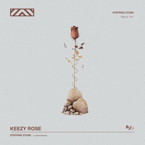Keezy Rose - Stepping Stone (2021)