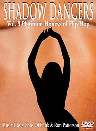 Shadow Dancers #3 - Platinum Honeys Of Hip Hop / - 474 MB