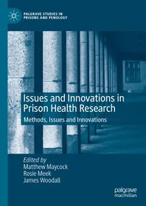 Issues and Innovations in Prison Health Research Methods, Issues and Innovations
